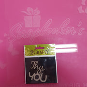 2CRAFTY Chip Board - " This is You".